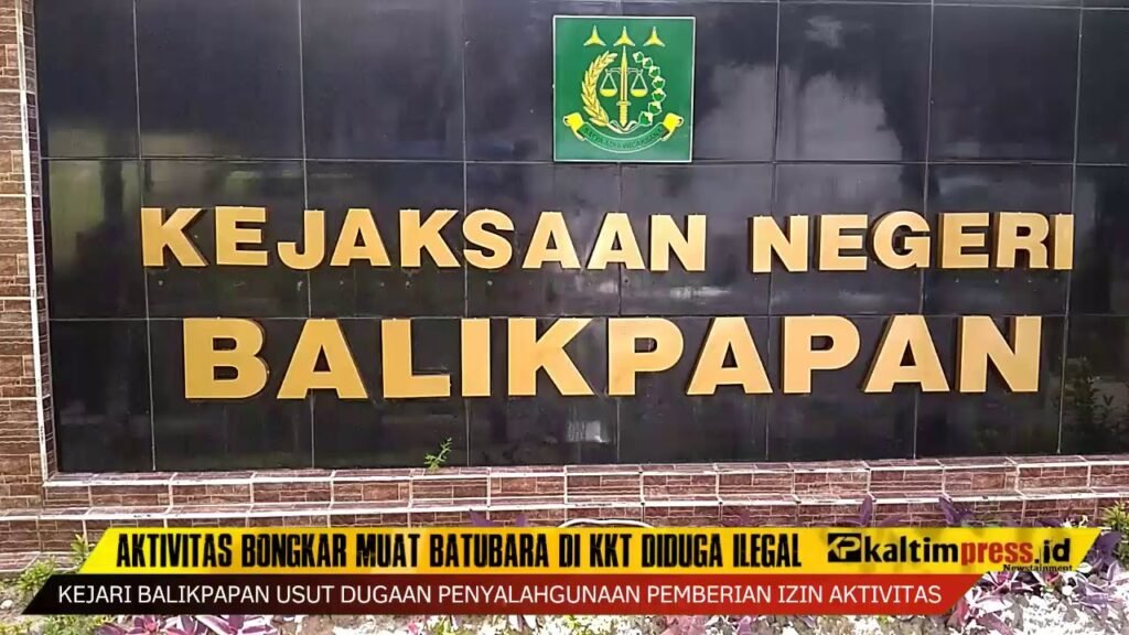 Kejari Balikpapan Usut Dugaan Penyalahgunaan Pemberian Izin Aktivitas Bongkar Muat Batubara di KKT Kejari Balikpapan Usut Dugaan Penyalahgunaan Pemberian Izin Aktivitas Bongkar Muat Batubara di KKT PROKALTIM