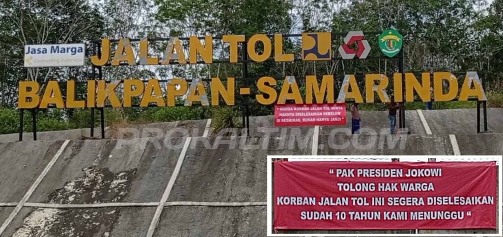 jalan tol 10 Tahun Menunggu Pembayaran Jalan Tol, Warga Bentangkan Spanduk Tuntutan Pembayaran PROKALTIM