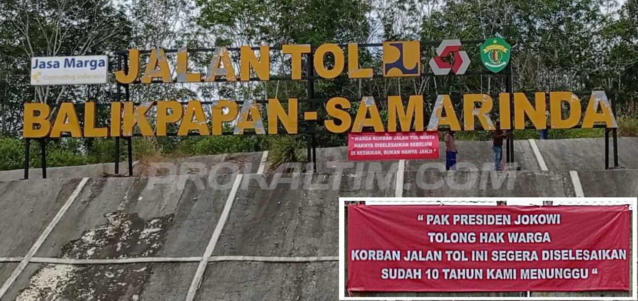 10 Tahun Menunggu Pembayaran Jalan Tol, Warga Bentangkan Spanduk Tuntutan Pembayaran PROKALTIM 1 jalan tol 10 Tahun Menunggu Pembayaran Jalan Tol, Warga Bentangkan Spanduk Tuntutan Pembayaran PROKALTIM
