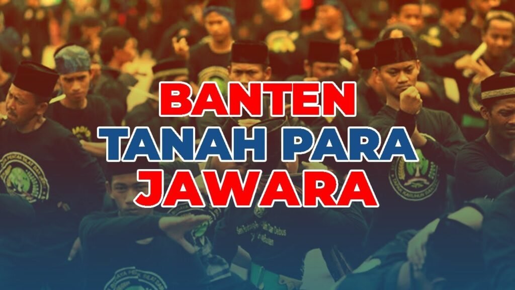 bante Julukan Banten Tanah Jawara, Inilah Sejarahnya PROKALTIM