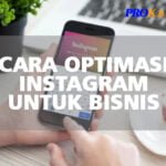 Ingin Optimasi SEO di Instagram Untuk Permudah Pencarian di Google? Inilah Cara Mudahnya 