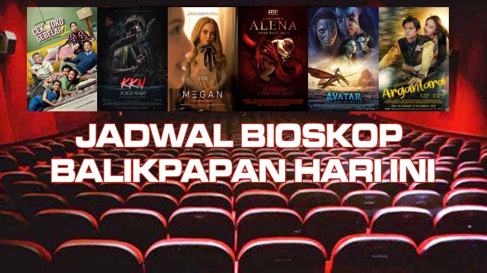 JADWAL BIOSKOP Jadwal Bioskop Balikpapan Hari ini PROKALTIM