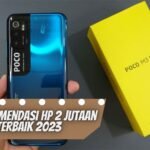 Rekomendasi 15 HP 2 Jutaan Terbaik 2023