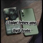 5 Gadget Terbaru yang Wajib Dicoba di Akhir Tahun Ini