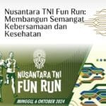 Forum Bersama IKN Dukung ‘Nusantara TNI Fun Run 2024’ untuk Masyarakat yang Lebih Aktif dan Berkontribusi