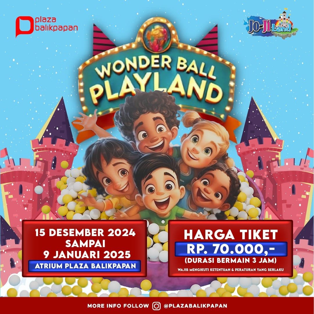BERLIBUR DI WONDERBALL PLAYBALL DI PLAZA BALIKPAPAN