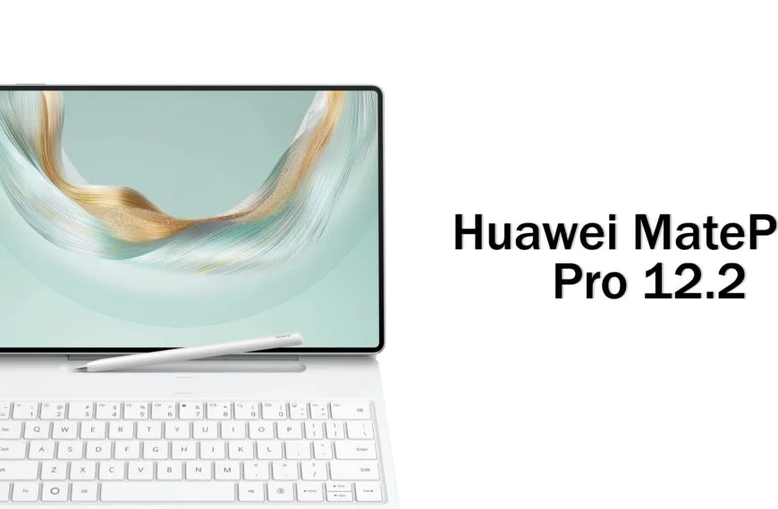 Huawei MatePad Pro 12.2 Siap Meluncur&hellip;