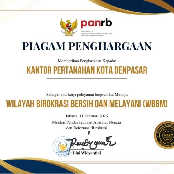 Bukti Pelayanan Publik yang Bersih dan Akuntabel, Kantah&hellip;