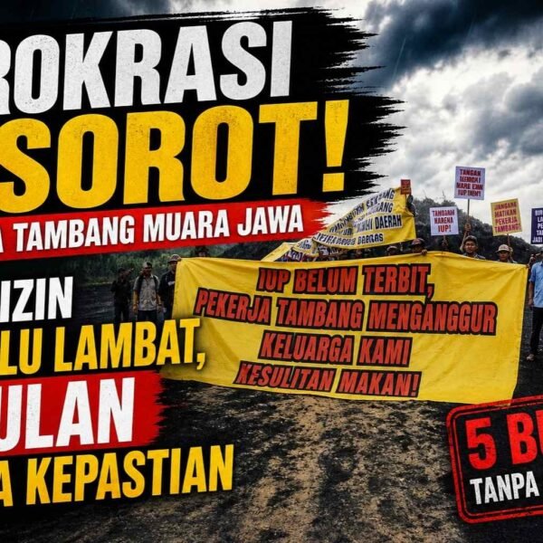 Birokrasi Disorot! Pekerja Tambang Muara Jawa Nilai Izin&hellip;