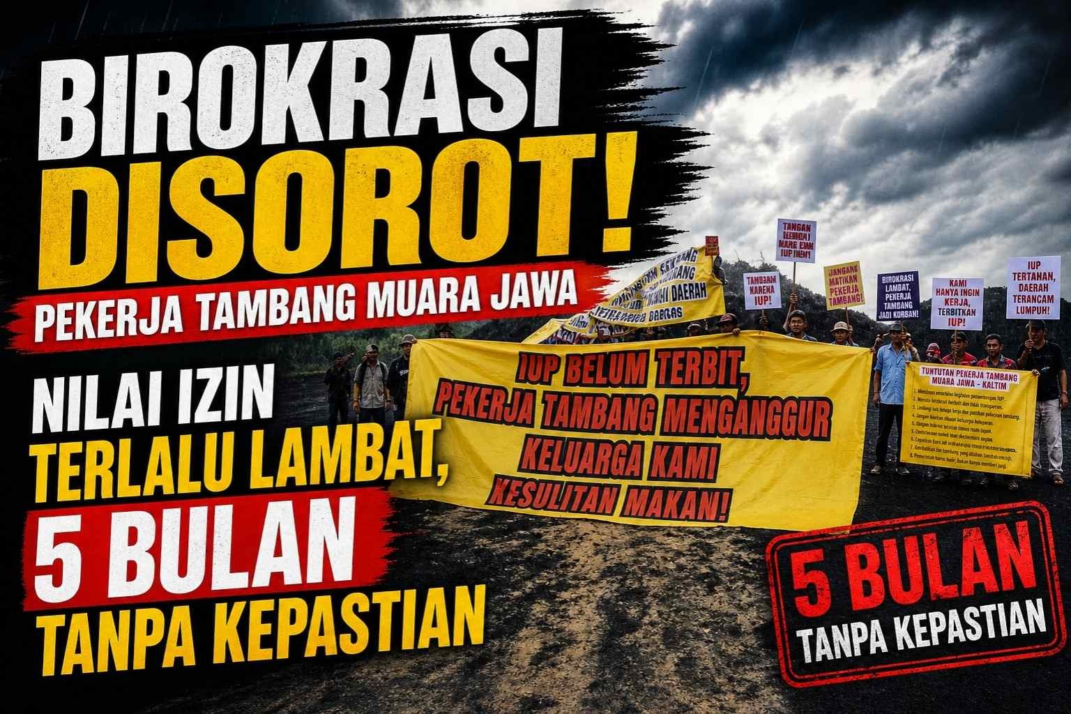 DEMO PEKERJA TAMBANG BPEP 4 Birokrasi Disorot! Pekerja Tambang Muara Jawa Nilai Izin Terlalu Lambat, 5 Bulan Tanpa Kepastian PROKALTIM