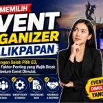 Jangan Salah Pilih EO, Ini Faktor Penting yang Wajib Dicek Sebelum Event Dimulai