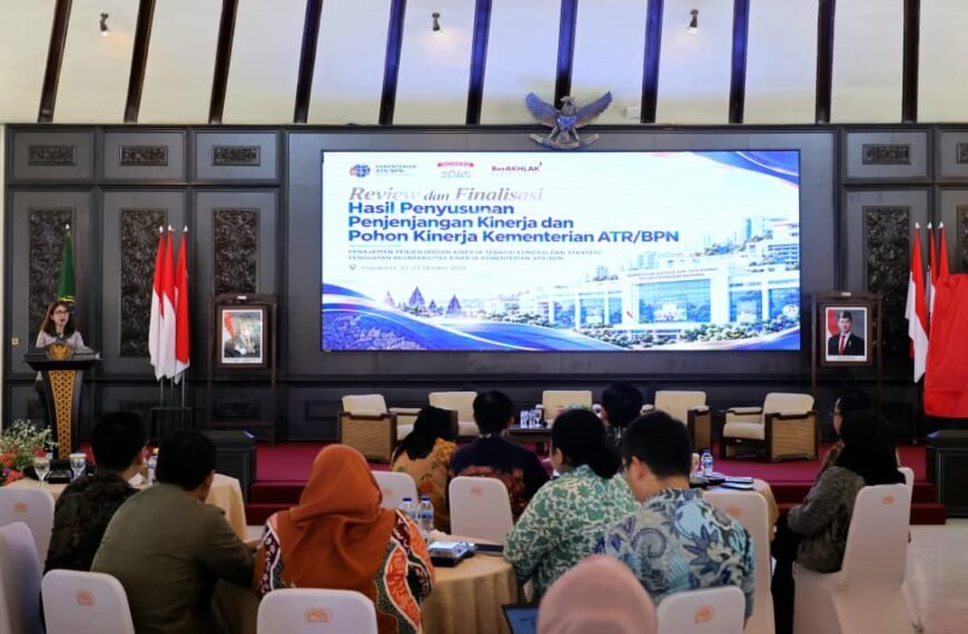 Kementerian Agraria dan Tata Ruang/Badan Pertanahan Nasional (ATR/BPN) memfinalisasi penjenjangan kinerja organisasi