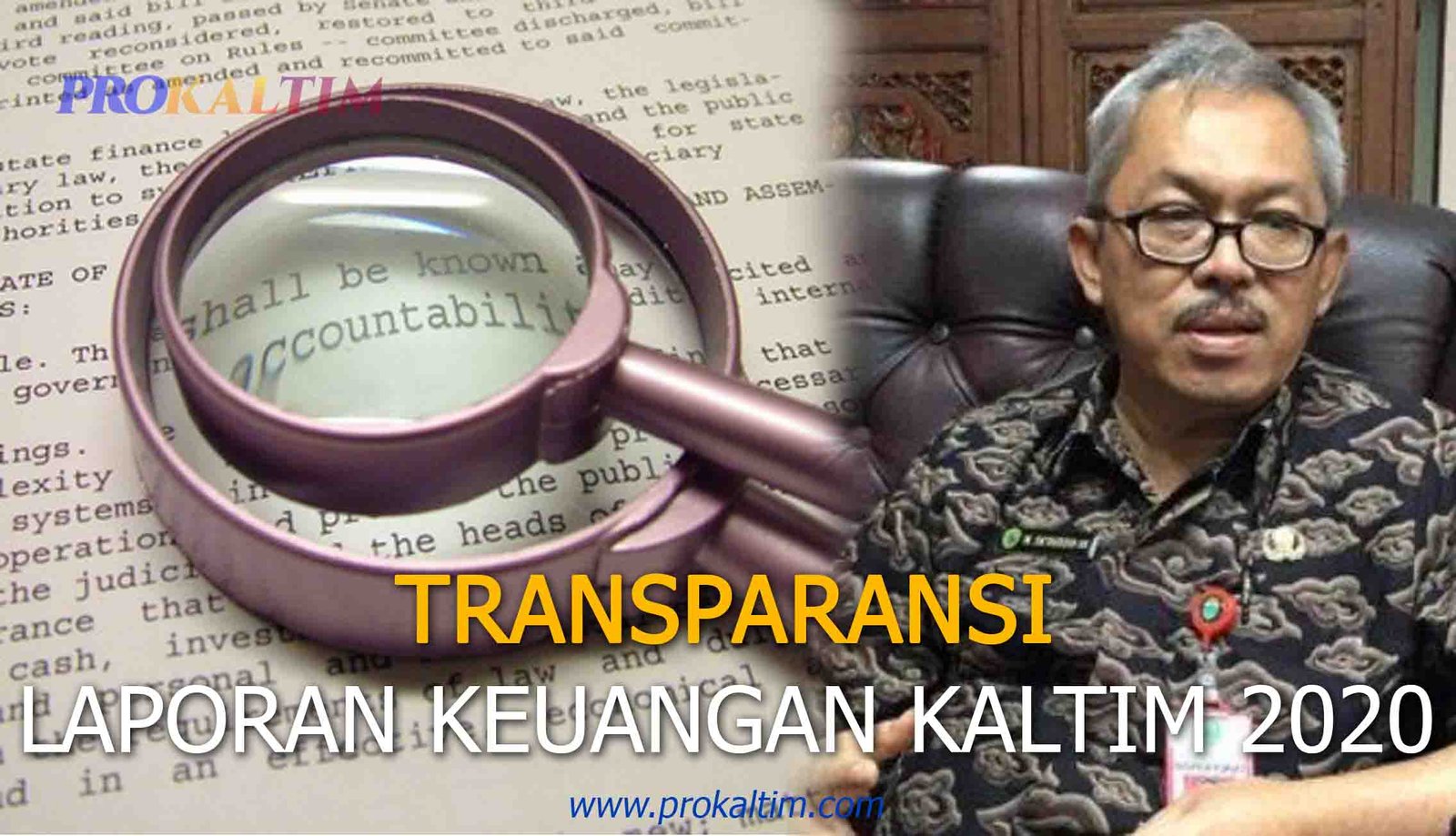 laporan keuangan kaltim Aset Kaltim 2020 Rp34,6 triliun, Sa'duddin: Transparansi Laporan Keuangan Pemprov Kepada Masyarakat PROKALTIM