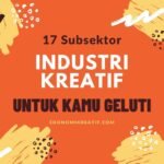 Inilah 17 Subsektor Ekonomi Kreatif Indonesia Beserta Contohnya