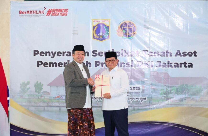 Serahkan 3.922 Sertipikat Aset Pemprov DKI&hellip;